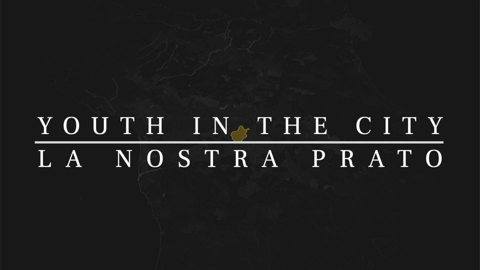 Youth in the City: La Nostra Prato