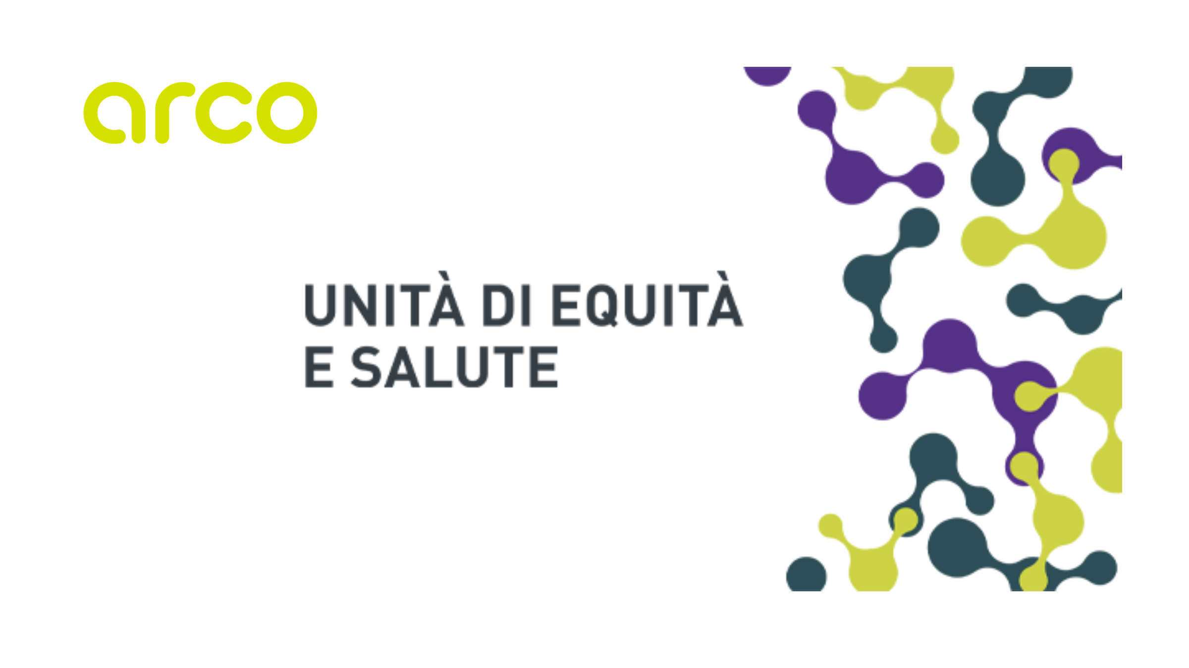 La nuova Unità di ARCO su Equità e Salute 
