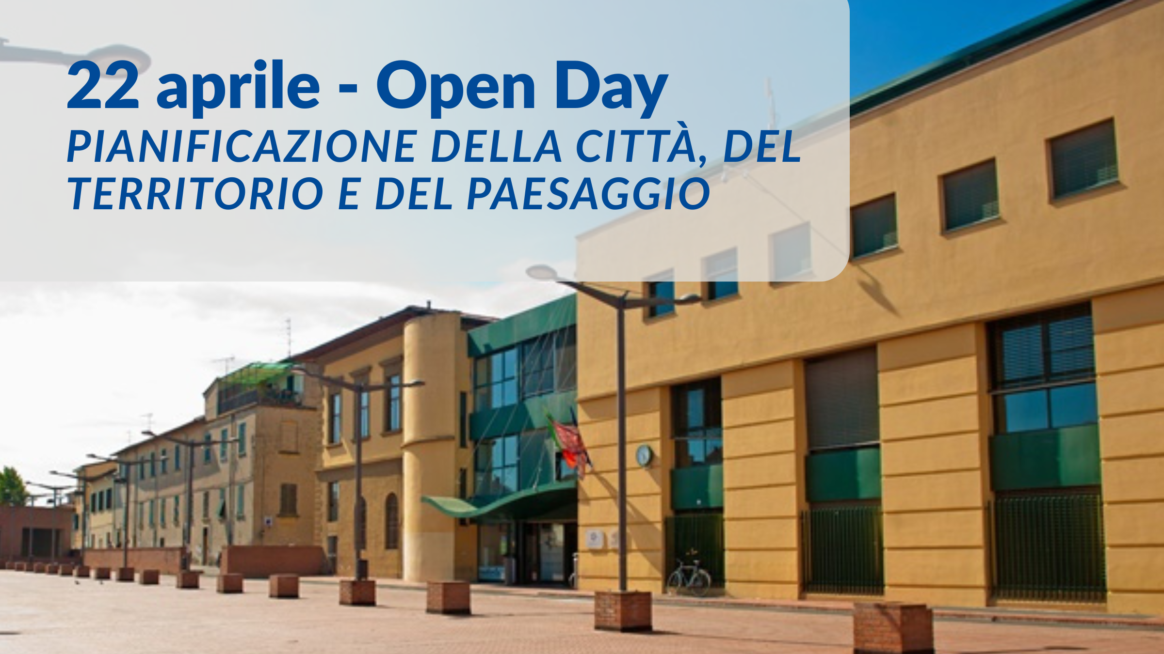 Open Day del corso di laurea in Pianificazione della città, del territorio e del paesaggio