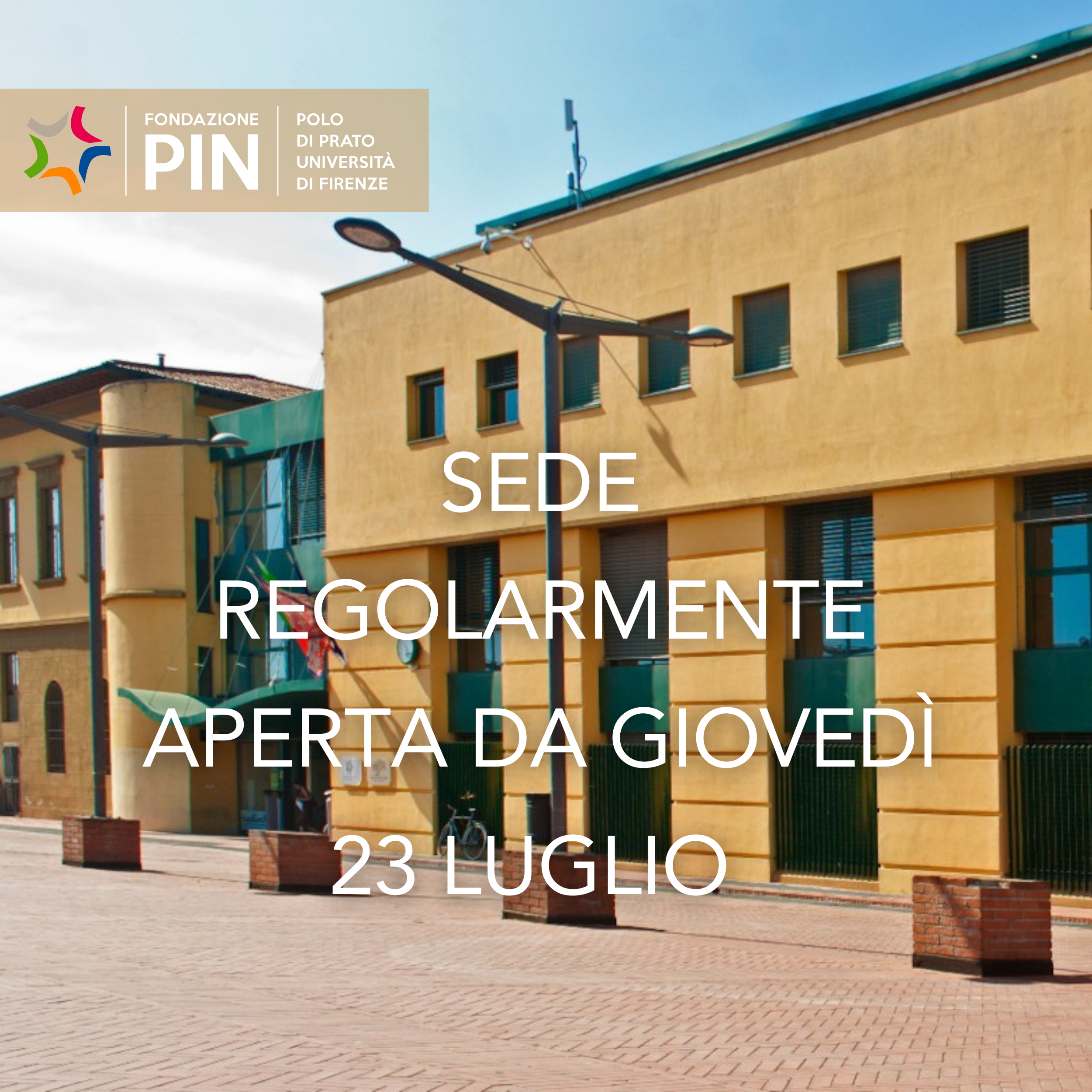 Sede regolarmente aperta da giovedì 23 luglio