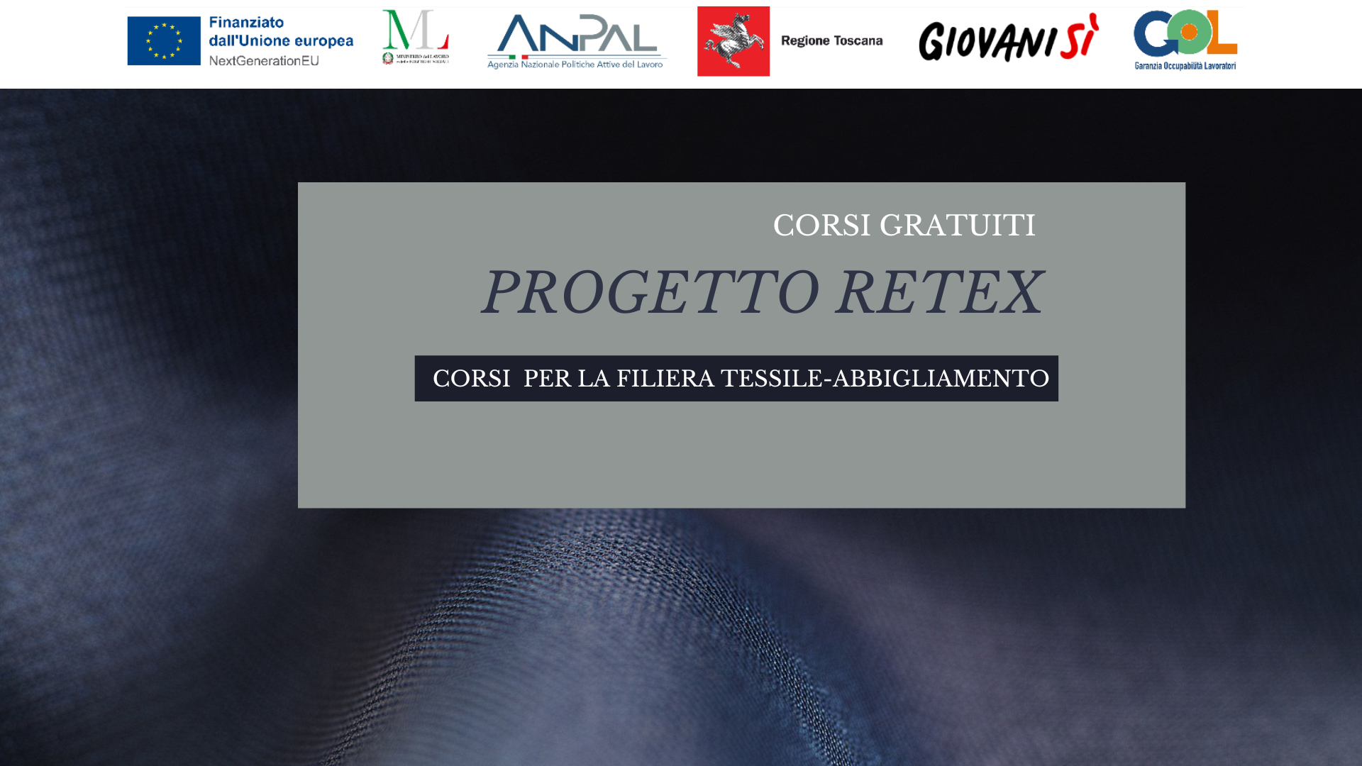 Progetto RETEX - Corsi per riqualificarsi nella filiera moda